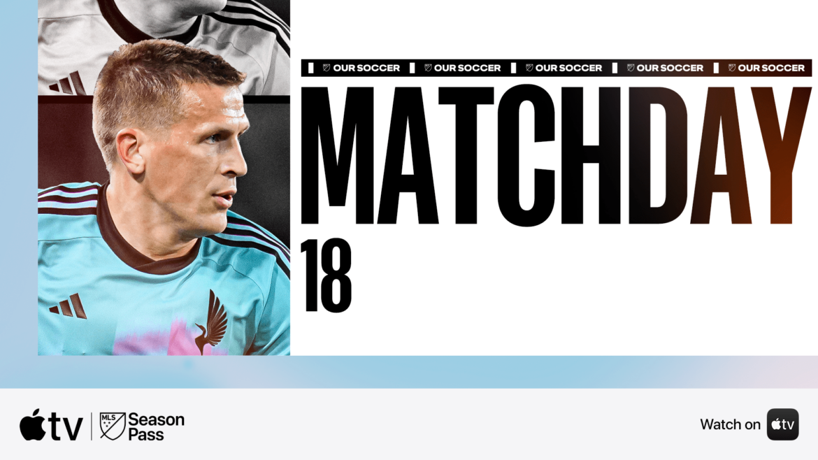 Matchday 18: What to know, how to watch on MLS Season Pass | MLSSoccer.com